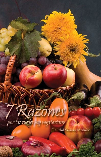 7 Razones por las cuales Soy Vegetariano